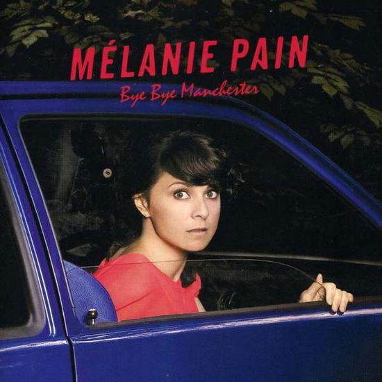 Bye Bye Manchester - Melanie Pain - Music - Ais - 4897028491950 - December 4, 2012