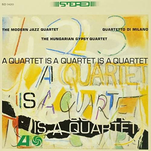 Quartet is a Quartet is a Quartet - Modern Jazz Quartet - Musik - WARNER - 4943674263950 - 4 augusti 2017