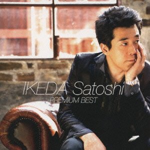 Cover for Satoshi Ikeda · Ikeda Satoshi Premium Best (CD) [Japan Import edition] (2010)