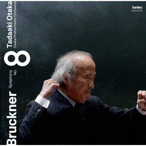 Cover for Tadaaki Otaka Osaka Philha · Bruckner: Symphony No.8 (CD) [Japan Import edition] (2018)