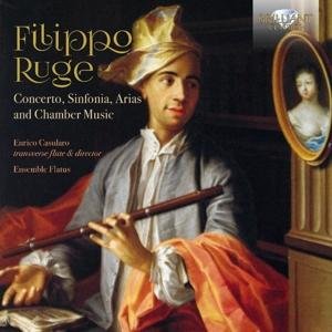 Filippo Ruge: Concerto. Sinfonia Arias And Chamber Music - Ensemble Flatus / Enrico Casularo - Muziek - BRILLIANT CLASSICS - 5028421954950 - 7 juli 2017