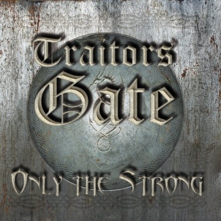 Cover for Traitors Gate · Strong (CD) (2018)