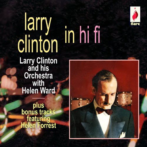 In Hi Fi - Larry Clinton - Musikk - FLARE - 5031344002950 - 6. april 2010