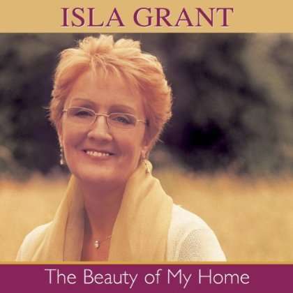 Cover for Isla Grant · Beauty of My Home (CD) (2012)