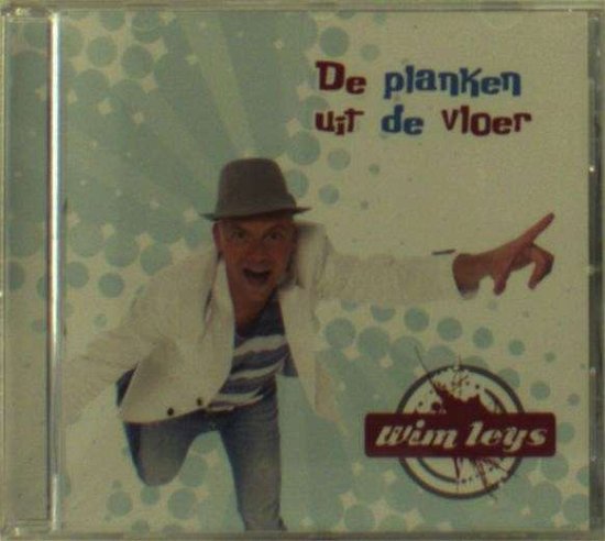 Cover for Wim Leys · De Planken Uit De Vloer (CD) (2012)