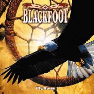 Cover for Blackfoot · Fly Away (CD/DVD) [Digipak] (2014)