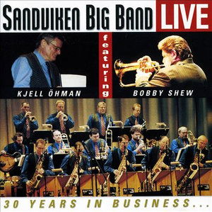 30 Years In Business - Sandviken Big Band With Bobby Shew & Kjell Öhman - Music - FOUR LEAF CLOVE - 7319200042950 - 