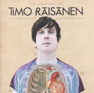 Cover for Timo Raisanen · Timo Raisanen-the Anatomy Of... (CD)