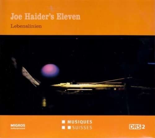 Cover for Joris / Haider / Scherrer / Spillmann/+ · * Joe Haider´s Eleven: Lebenslinien (CD) (2016)