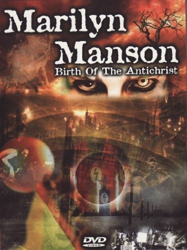 Cover for Marilyn Manson · Marilyn Manson - Birth Of The Antichrist (DVD)