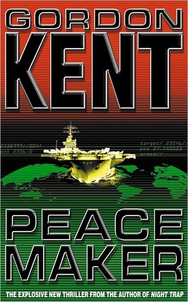 Cover for Gordon Kent · Peacemaker (Paperback Book) (2001)