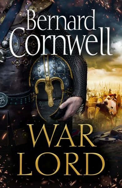 Cover for Bernard Cornwell · War Lord - The Last Kingdom Series (Hardcover bog) (2020)