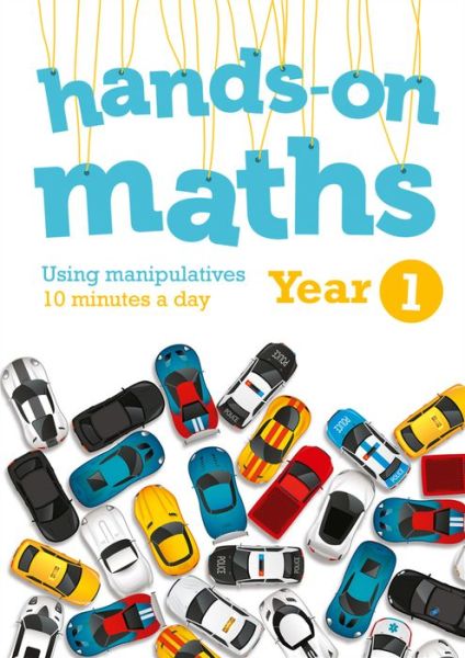 Cover for Year 1 Hands-on maths: 10 Minutes of Concrete Manipulatives a Day for Maths Mastery - Hands-on maths (Paperback Book) (2017)