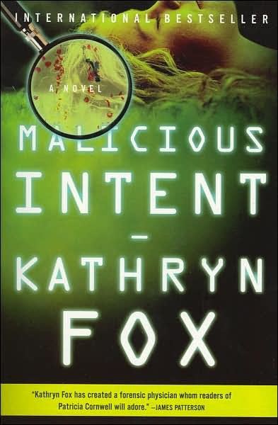 Cover for Kathryn Fox · Malicious Intent: a Novel (Pocketbok) (2006)