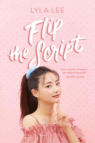 Cover for Lyla Lee · Flip the Script (Paperback Book) (2023)