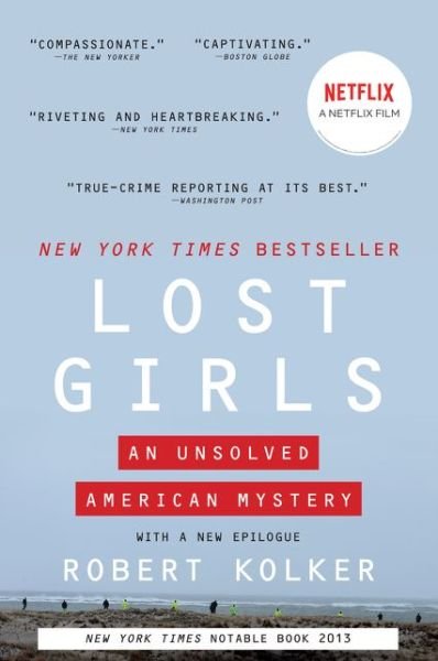 Cover for Robert Kolker · Lost Girls: An Unsolved American Mystery (Paperback Book) (2020)