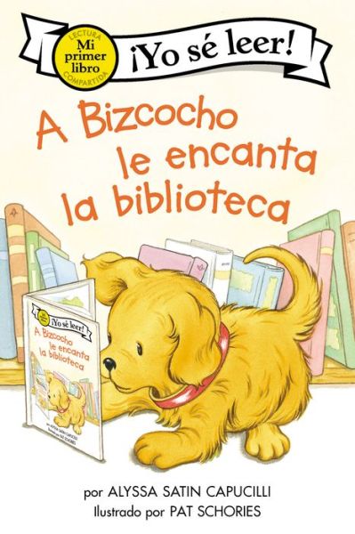 A Bizcocho le encanta la biblioteca: Biscuit Loves the Library (Spanish edition) - My First I Can Read - Alyssa Satin Capucilli - Kirjat - HarperCollins - 9780063070950 - tiistai 28. syyskuuta 2021