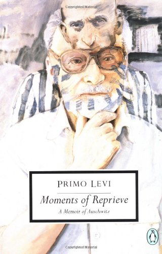 Cover for Primo Levi · Moments of Reprieve: A Memoir of Auschwitz - Classic, 20th-Century, Penguin (Paperback Bog) [Reprint edition] (1995)