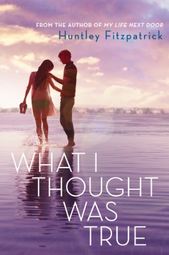 Cover for Huntley Fitzpatrick · What I Thought Was True (Paperback Book) (2015)