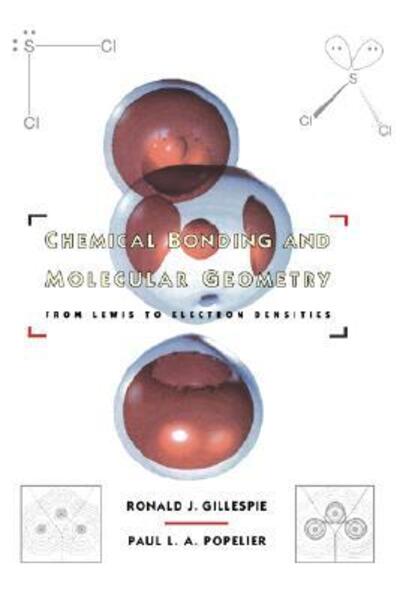 Cover for R.j. Gillespie · Chemical Bonding and Molecular Geometry: from Lewis to Electron Densities - Topics in Inorganic Chemistry S. (Hardcover Book) (2001)