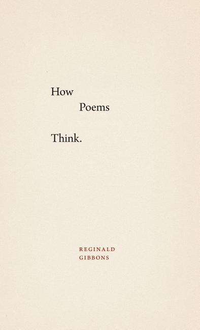 Cover for Reginald Gibbons · How Poems Think (Hardcover Book) (2015)