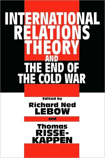 Cover for Richard Ned Lebow · International Relations Theory and the End of the Cold War (Taschenbuch) (1995)