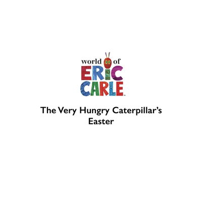 The Very Hungry Caterpillar's Easter Egg Hunt: A lift-the-flap book - Eric Carle - Livros - Penguin Random House Children's UK - 9780241478950 - 18 de fevereiro de 2021