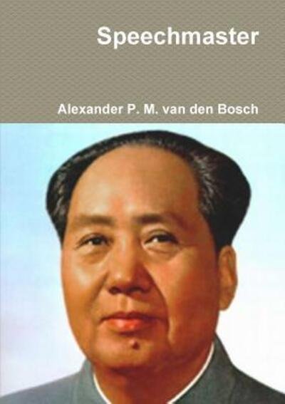Cover for Alexander P. M. van den Bosch · Speechmaster (Pocketbok) (2017)