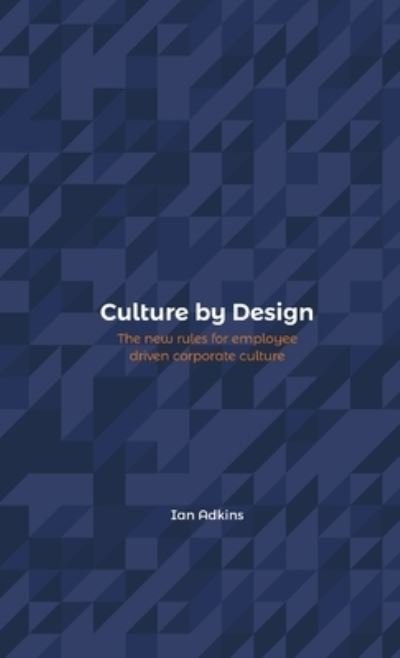 Cover for Ian Adkins · Culture by Design (Book) (2017)