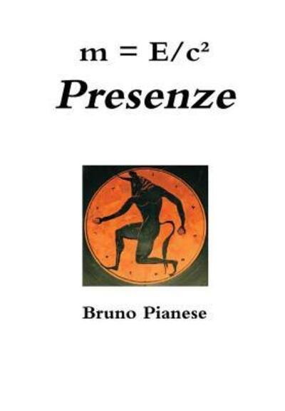 Cover for Bruno Pianese · M = E/c² Presenze (Hardcover Book) (2017)