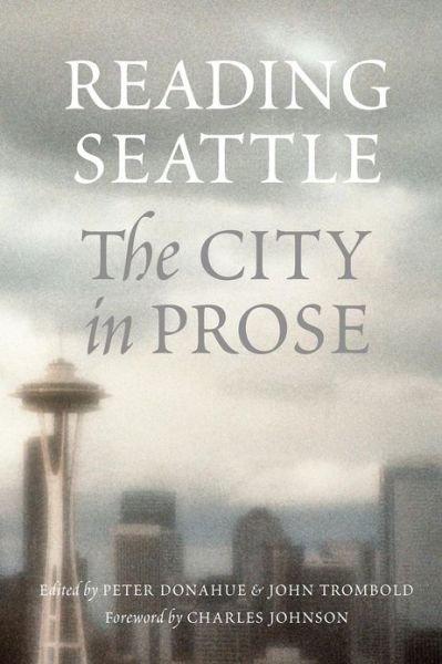 Cover for Peter Donahue · Reading Seattle: The City in Prose (Paperback Book) (2004)