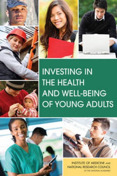 Cover for Institute Of Medicine · Investing in the Health and Well-Being of Young Adults (Paperback Book) (2015)