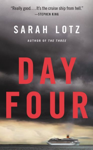 Day Four A Novel - Sarah Lotz - Bücher - Little Brown & Company - 9780316242950 - 28. Februar 2017