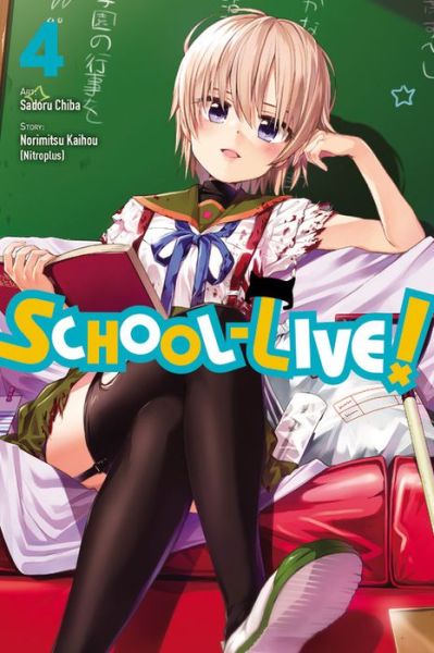 Cover for Norimitsu Kaihou · School-Live!, Vol. 4 - SCHOOL LIVE GN (Paperback Book) (2016)