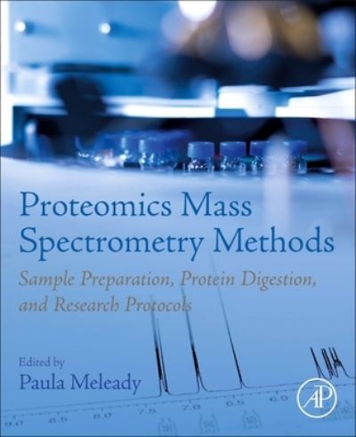 Cover for Paula Meleady · Proteomics Mass Spectrometry Methods: Sample Preparation, Protein Digestion, and Research Protocols (Paperback Book) (2024)