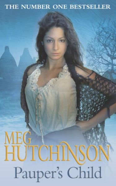 Cover for Meg Hutchinson · Pauper's Child: A gritty yet uplifting story of triumph against adversity (Pocketbok) (2005)