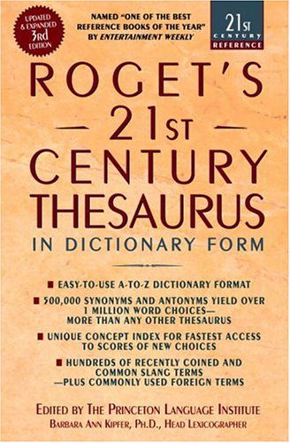 Cover for Barbara Ann Kipfer · Roget's 21st Century Thesaurus: Updated and Expanded 3rd Edition, in Dictionary Form - 21st Century Reference (Paperback Book) (2005)