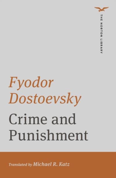 Cover for Fyodor Dostoevsky · Crime and Punishment - The Norton Library (Paperback Bog) (2020)