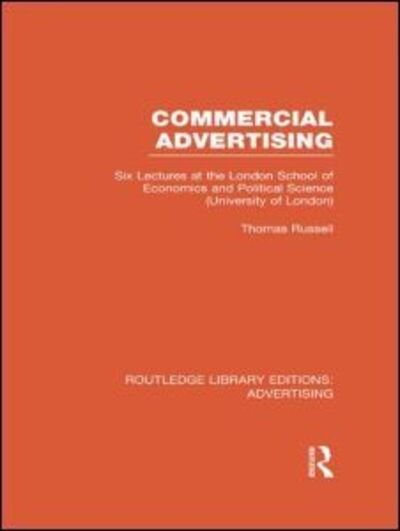 Commercial Advertising (RLE Advertising) - Routledge Library Editions: Advertising - Thomas Russell - Books - Taylor & Francis Ltd - 9780415817950 - March 21, 2013