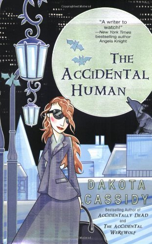 The Accidental Human - An Accidental Series - Dakota Cassidy - Bøker - Penguin Putnam Inc - 9780425225950 - 3. mars 2009