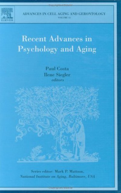 Cover for Paul Costa · Recent Advances in Psychology and Aging - Advances in Cell Aging &amp; Gerontology (Gebundenes Buch) (2003)