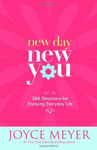 Cover for Joyce Meyer · New Day, New You: 366 Devotions for Enjoying Everyday Life (Hardcover Book) (2007)