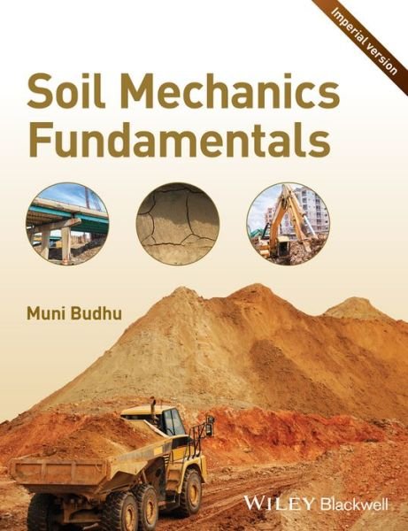 Cover for Muni Budhu · Soil Mechanics Fundamentals (Paperback Book) [Imperial edition] (2015)