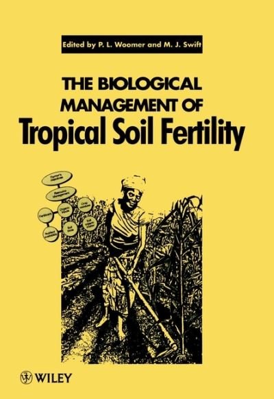 Cover for P L Woomer · The Biological Management of Tropical Soil Fertility (Hardcover Book) (1994)