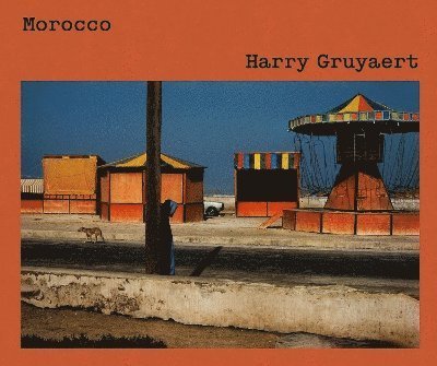 Cover for Harry Gruyaert · Harry Gruyaert: Morocco (Hardcover Book) (2024)