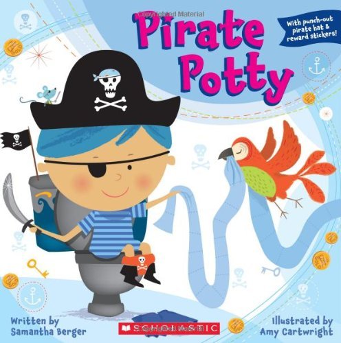 Pirate Potty - Samantha Berger - Kirjat - Cartwheel Books - 9780545172950 - 2010