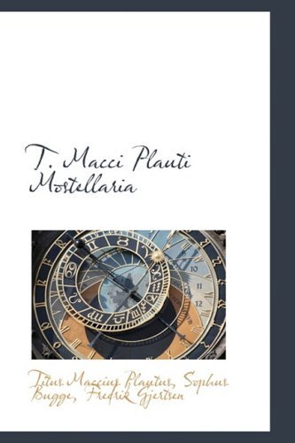 Cover for Titus Maccius Plautus · T. Macci Plauti Mostellaria (Pocketbok) [Latin edition] (2008)