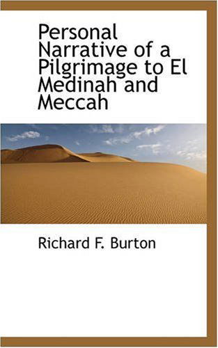 Cover for Richard F. Burton · Personal Narrative of a Pilgrimage to El Medinah and Meccah (Bibliobazaar Reproduction) (Paperback Book) (2008)