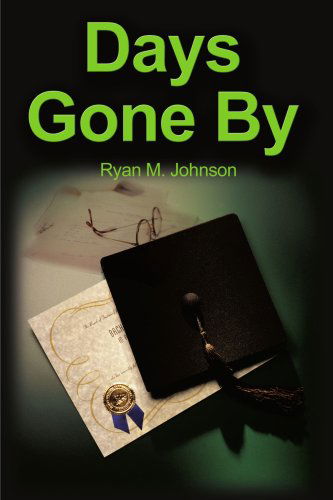 Cover for Ryan Johnson · Days Gone by (Paperback Book) (2001)