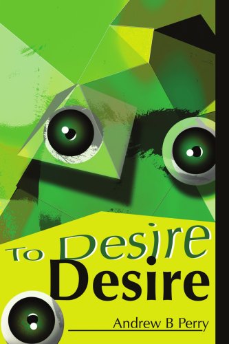 Cover for Andrew Perry · To Desire Desire (Paperback Book) (2002)